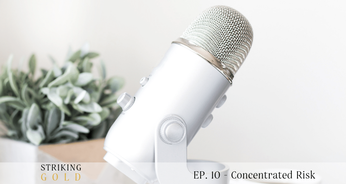 [Podcast] Concentrated Risk | Golden Key Partnership